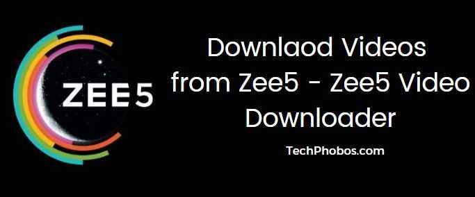 Zee5 Video Downloader