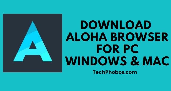 Download Aloha Browser For PC Windows